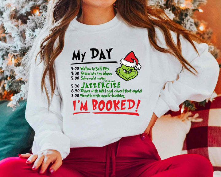 Christmas My Day I'M BOOKED Sweatshirt/Hoodie 【KAUFEN SIE 2 UND ERHALTEN SIE KOSTENLOSEN VERSAND】